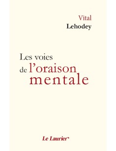 Les voies de l'oraison mentale