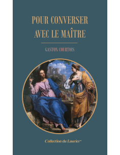 Pour converser avec le maître
