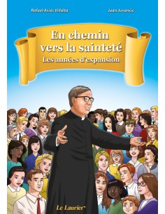 En chemin vers la sainteté. Les années d'expansion