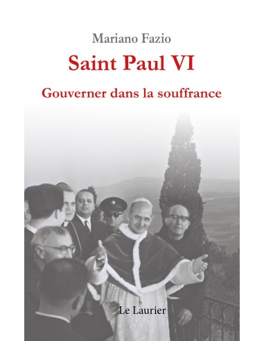 Saint Paul VI Gouverner dans la souffrance
