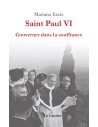 Saint Paul VI Gouverner dans la souffrance