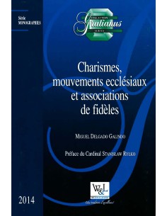 Charismes, mouvements ecclésiaux et associations de fidèles