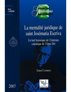 La mentalité juridique de saint Josémaria Escriva