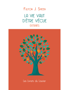 La vie vaut d'être vécue