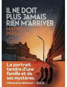 Il ne doit plus jamais rien m'arriver