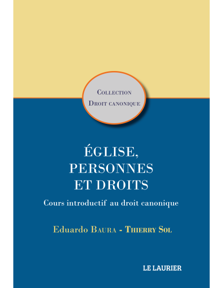 Eglise, Personnes et Droits - Cours introductif au droit canonique