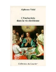 L'Eucharistie dans la vie chrétienne