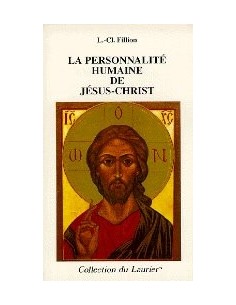 La personnalité humaine de Jésus-Christ