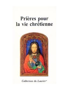 Prières pour la vie chrétienne