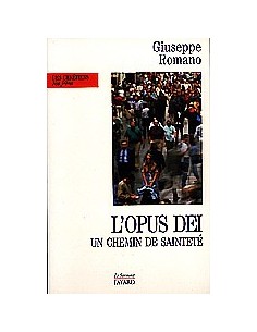 L'Opus Dei un chemin de sainteté
