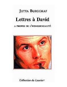 Lettres à David à propos de l'homosexualité