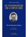 Le fondateur de l'Opus Dei - Volume II