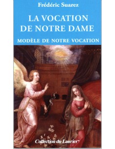 la vocation de Notre Dame