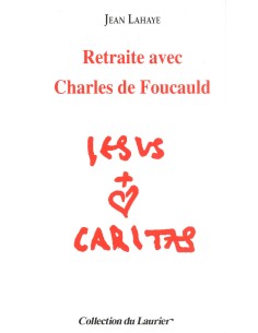 Retraite avec Charles de Foucauld