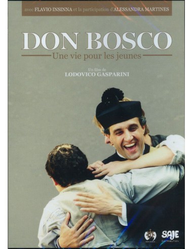 Don Bosco. Une vie pour les jeunes