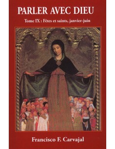 Parler avec Dieu. Tome IX.