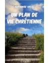Un plan de vie chrétienne. 3ème édition