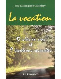 La vocation - 12 idées en vrac