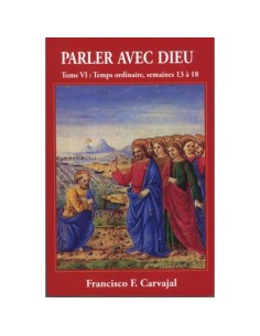 Parler avec Dieu. Tome VI.