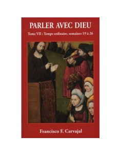 Parler avec Dieu. Tome VII.