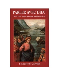 Parler avec Dieu. Tome VIII.