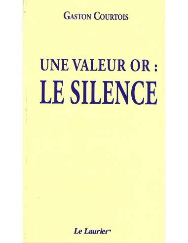 Une valeur OR: le silence